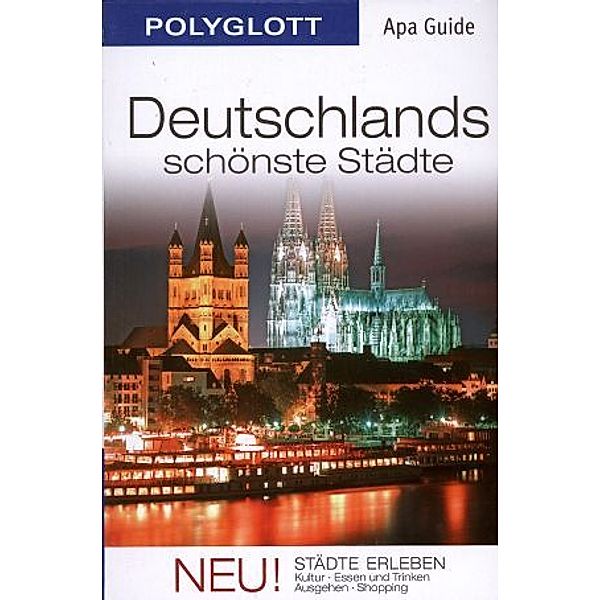 POLYGLOTT Apa Guide Deutschlands schönste Städte, Wolfgang Rössig