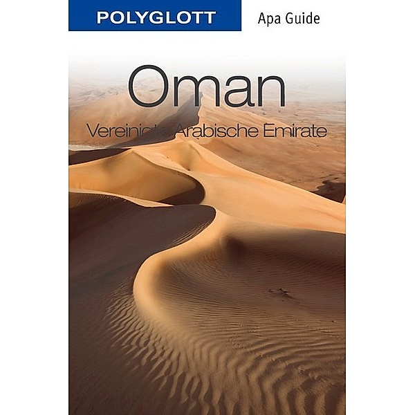 Polyglott Apa Guide Oman & Vereinigte Arabische Emirate, Henning Neuschäffer