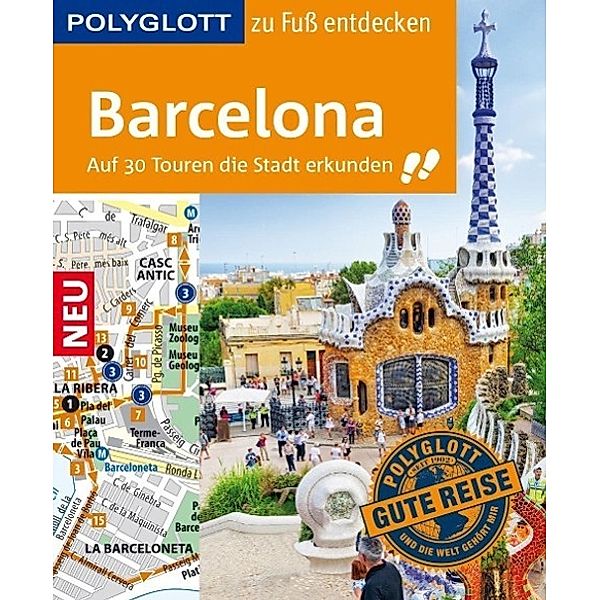 Polyglott Barcelona zu Fuss entdecken, Julia Macher, Dirk Engelhardt