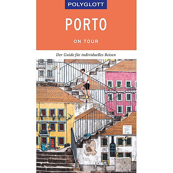 Polyglott on tour / POLYGLOTT on tour Reiseführer Porto, Sara Lier