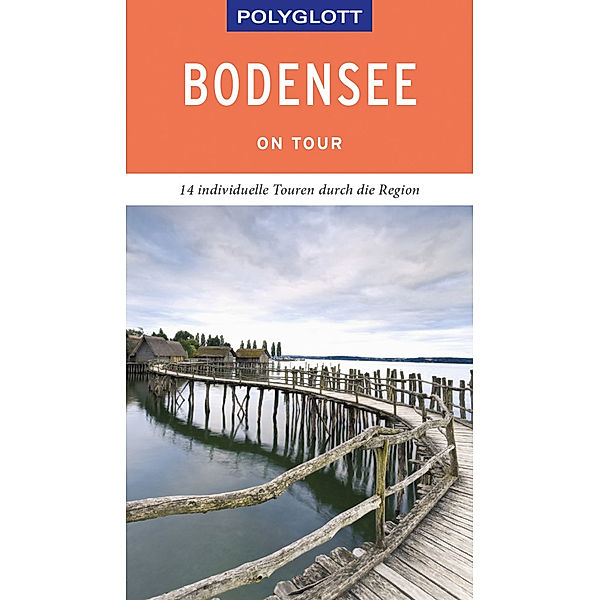 POLYGLOTT on tour Reiseführer Bodensee, Heide-Ilka Weber