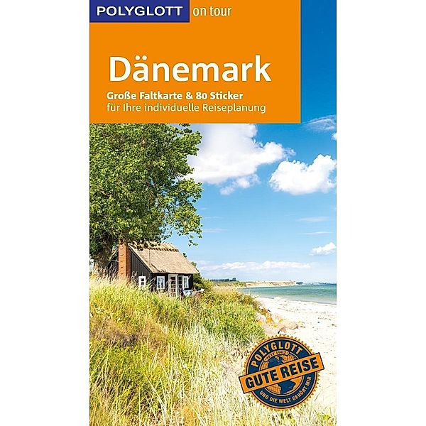 POLYGLOTT on tour Reiseführer Dänemark, Axel Pinck, Rasso Knoller, Lennart Hansson