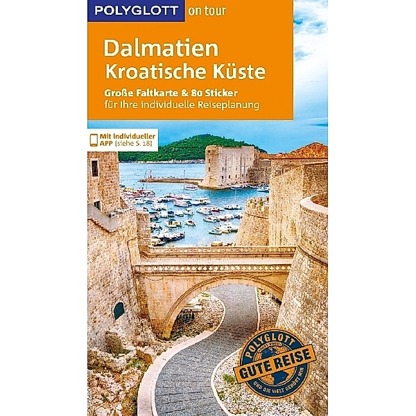 POLYGLOTT on tour Reiseführer Dalmatien, Kroatische Küste, Daniela Schetar, Friedrich Köthe