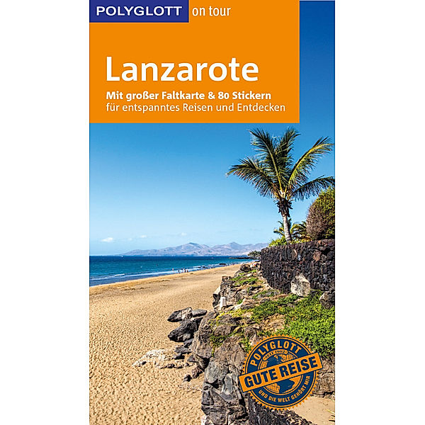 POLYGLOTT on tour Reiseführer Lanzarote, Susanne Lipps