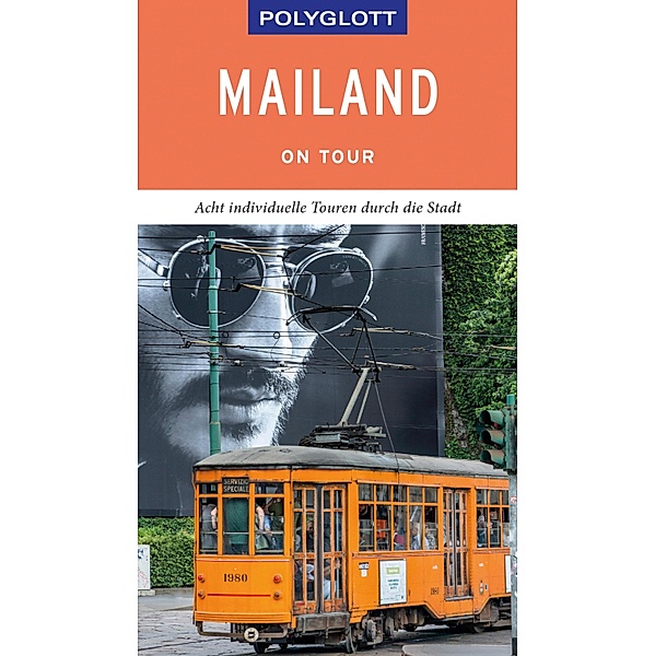 POLYGLOTT on tour Reiseführer Mailand / Polyglott on tour, Susanne Kilimann