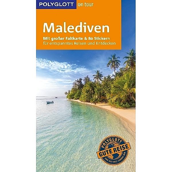 POLYGLOTT on tour Reiseführer Malediven, Wolfgang Rössig, Hans Hein