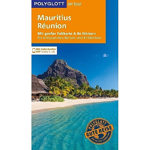 POLYGLOTT on tour Reiseführer Mauritius & Réunion, Anja Bech, Wolfgang Rössig