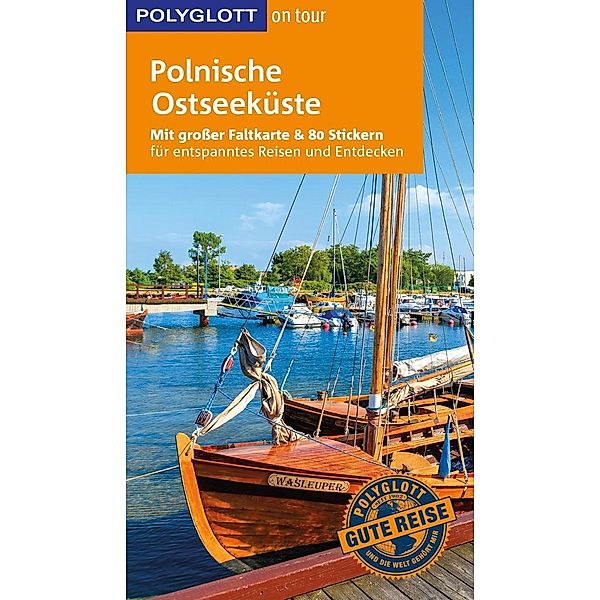 POLYGLOTT on tour Reiseführer Polnische Ostseeküste, Renate Nöldeke, Tomasz Torbus, Daria Langer