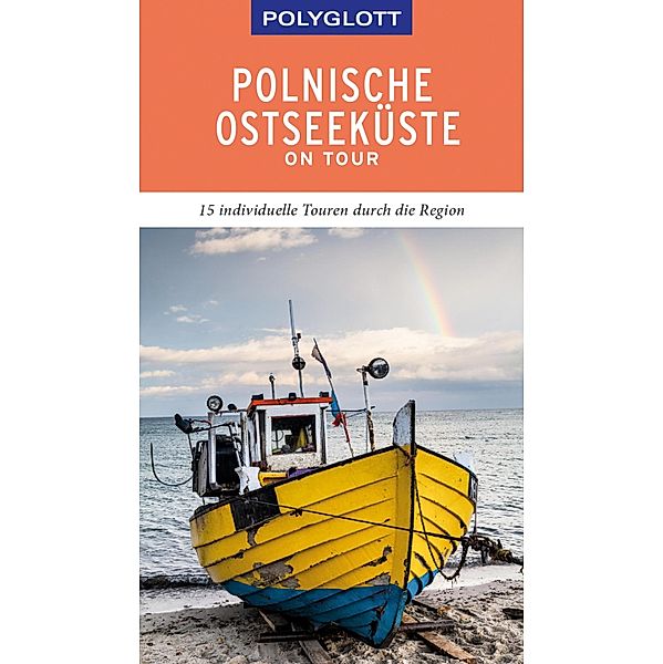 POLYGLOTT on tour Reiseführer Polnische Ostseeküste/Danzig / Polyglott on tour, Renate Nöldeke