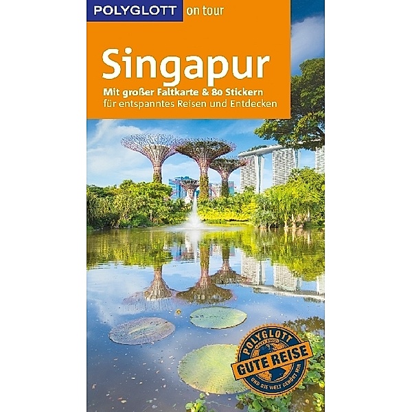 POLYGLOTT on tour Reiseführer Singapur, Stefan Huy, Bruni Gebauer