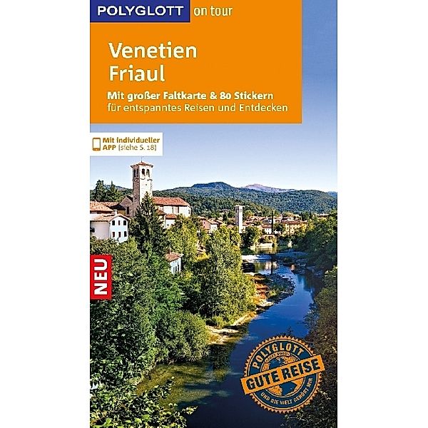 POLYGLOTT on tour Reiseführer Venetien/Friaul, Heidrun Reinhard, Daniela Schetar, Friedrich Köthe