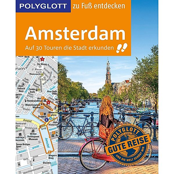 POLYGLOTT Reiseführer Amsterdam zu Fuß entdecken / Polyglott on tour, Susanne Kilimann, Rasso Knoller, Christian Nowak