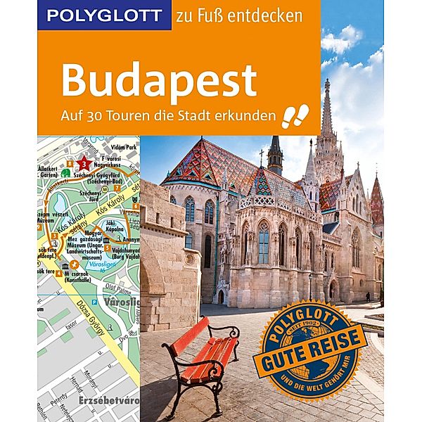 POLYGLOTT Reiseführer Budapest zu Fuß entdecken / POLYGLOTT zu Fuß entdecken, Alice Müller