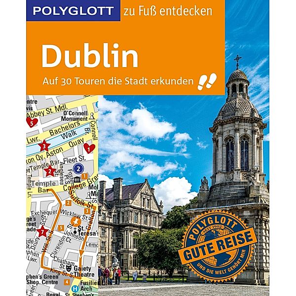 POLYGLOTT Reiseführer Dublin zu Fuss entdecken / POLYGLOTT zu Fuss entdecken, Jonny Rieder