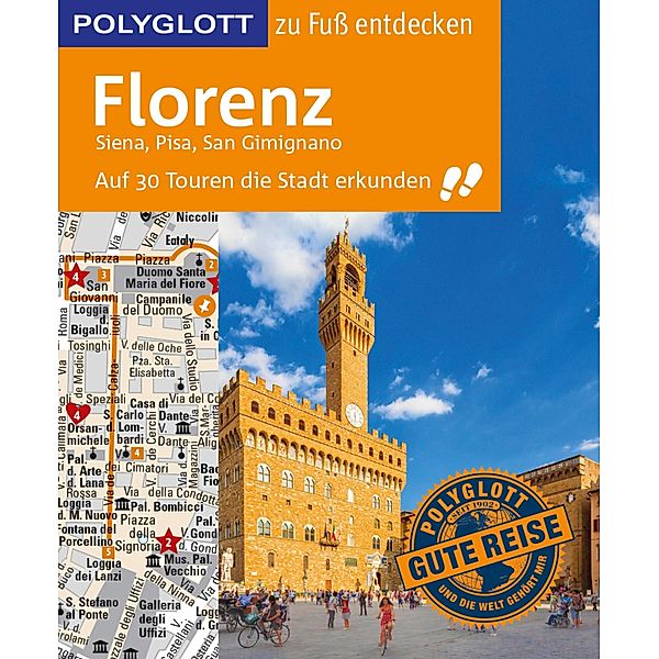 POLYGLOTT Reiseführer Florenz zu Fuss entdecken / POLYGLOTT zu Fuss entdecken, Stefan Maiwald