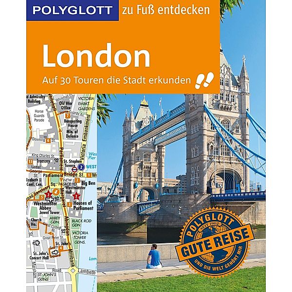 POLYGLOTT Reiseführer London zu Fuß entdecken / POLYGLOTT zu Fuß entdecken, Josephine Grever