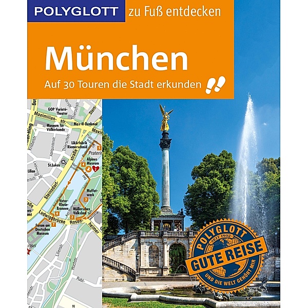 POLYGLOTT Reiseführer München zu Fuß entdecken / POLYGLOTT zu Fuß entdecken, Karin Baedeker