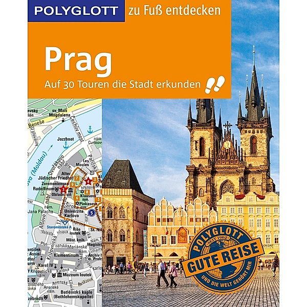 POLYGLOTT Reiseführer Prag zu Fuß entdecken / POLYGLOTT zu Fuß entdecken, Gunnar Habitz