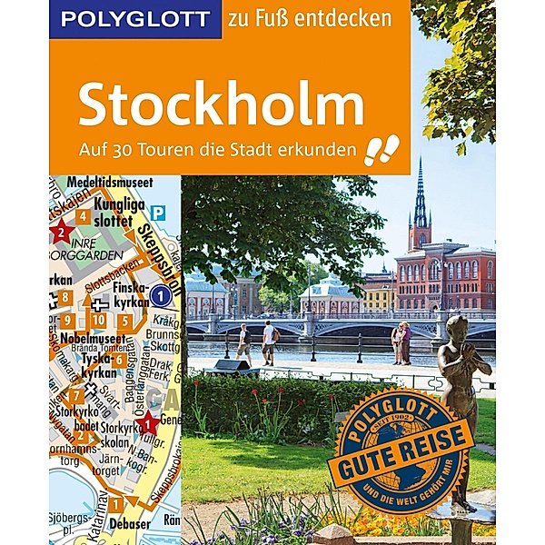 POLYGLOTT Reiseführer Stockholm zu Fuß entdecken / POLYGLOTT zu Fuß entdecken, Peter Reelfs