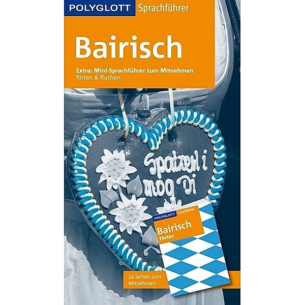 Polyglott Sprachführer / POLYGLOTT Sprachführer Bairisch