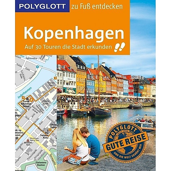 Polyglott zu Fuss entdecken / POLYGLOTT Reiseführer Kopenhagen zu Fuss entdecken, Axel Pinck