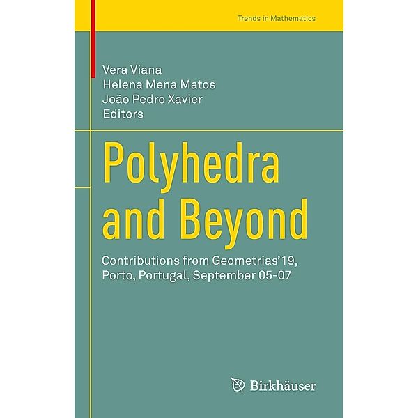 Polyhedra and Beyond / Trends in Mathematics