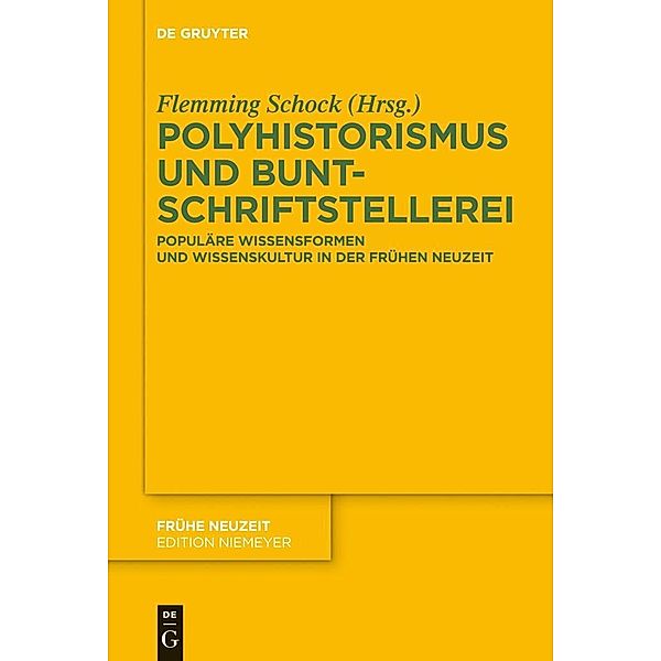 Polyhistorismus und Buntschriftstellerei / Frühe Neuzeit Bd.169
