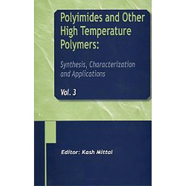 Polyimides and Other High Temperature Polymers: Synthesis, Characterization and Applications, Volume 3