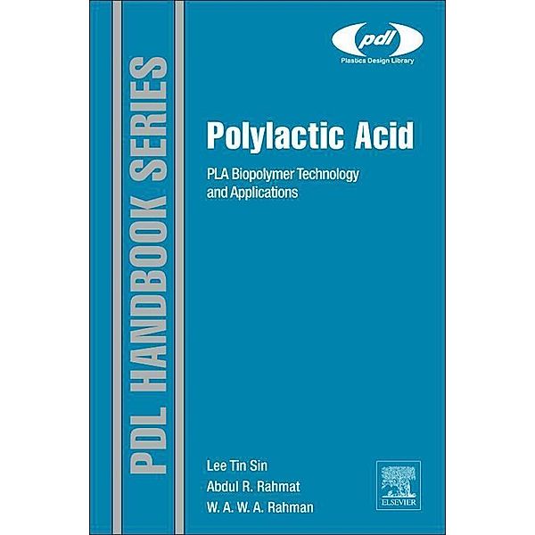 Polylactic Acid / Plastics Design Library, Lee Tin Sin