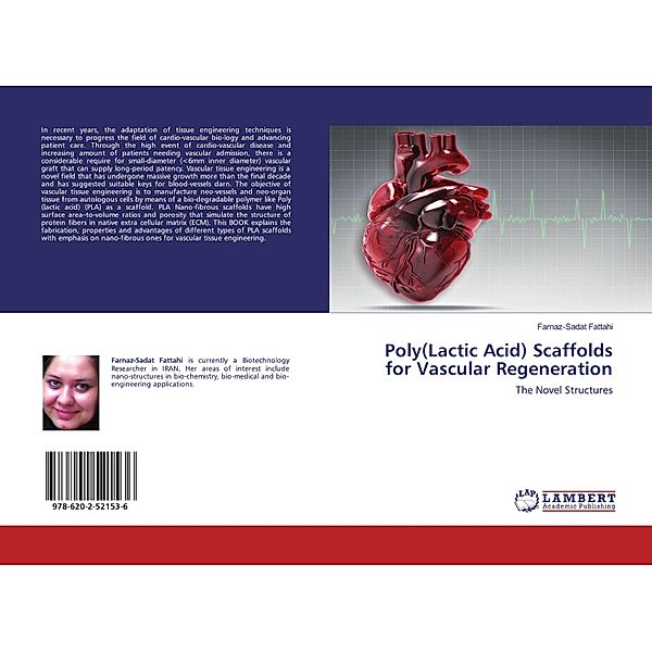 Poly(Lactic Acid) Scaffolds for Vascular Regeneration, Farnaz-Sadat Fattahi