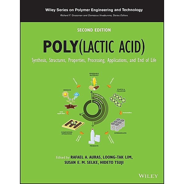 Poly(lactic acid) / Wiley Series on Plastics Engineering and Technology