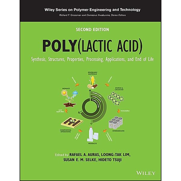 Poly(lactic acid) / Wiley Series on Plastics Engineering and Technology