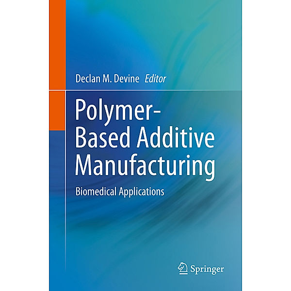 Polymer-Based Additive Manufacturing