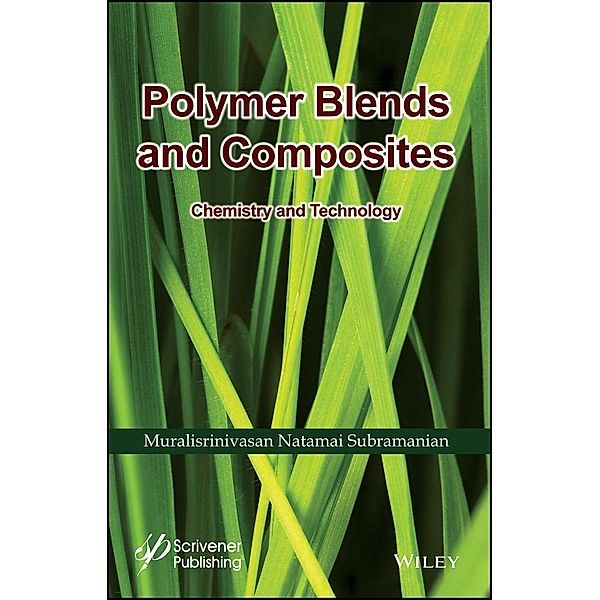 Polymer Blends and Composites / Polymer Science and Plastics Engineering, Muralisrinivasan Natamai Subramanian