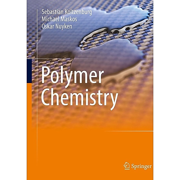 Polymer Chemistry, Sebastian Koltzenburg, Michael Maskos, Oskar Nuyken