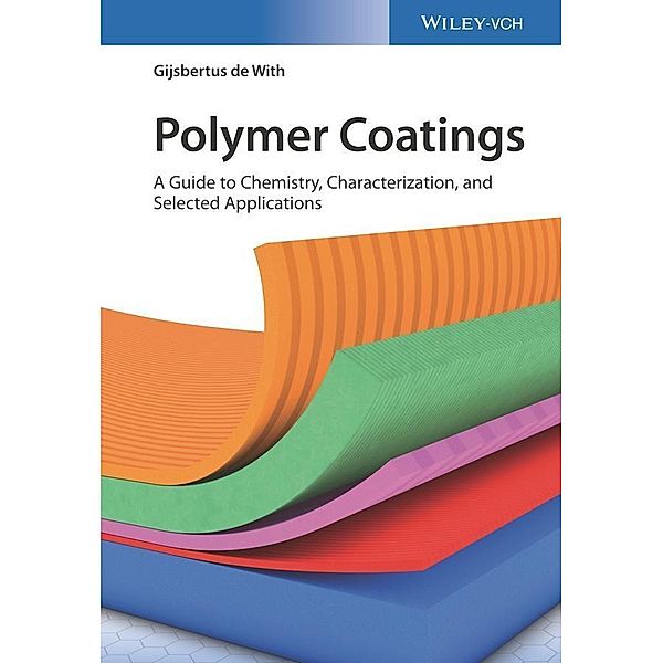 Polymer Coatings, Gijsbertus de With