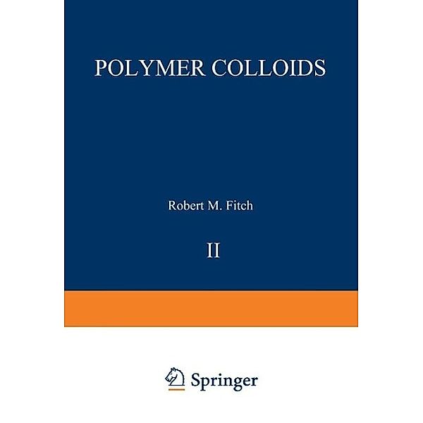 Polymer Colloids II