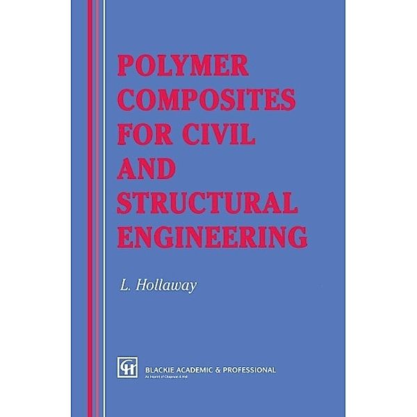 Polymer Composites for Civil and Structural Engineering, L. Hollaway