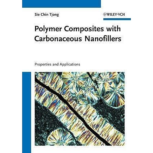 Polymer Composites with Carbonaceous Nanofillers, Sie Chin Tjong