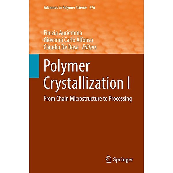 Polymer Crystallization I / Advances in Polymer Science Bd.276