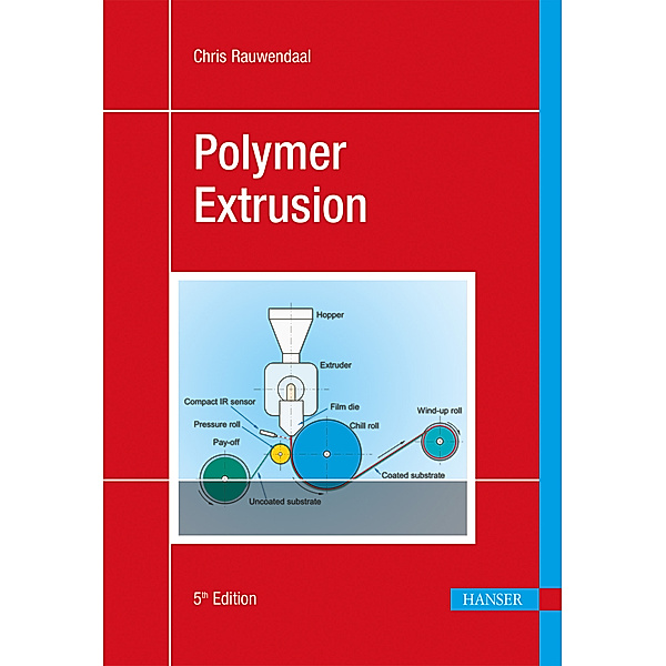 Polymer Extrusion, Chris Rauwendaal