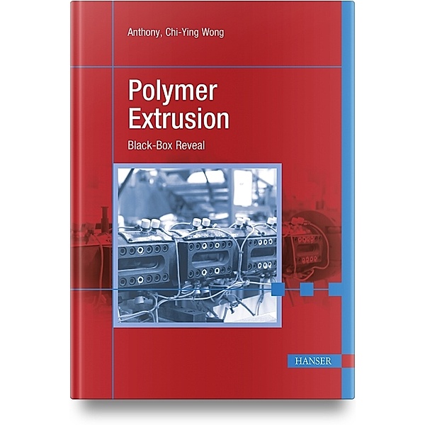 Polymer Extrusion, Anthony Chi-Ying Wong