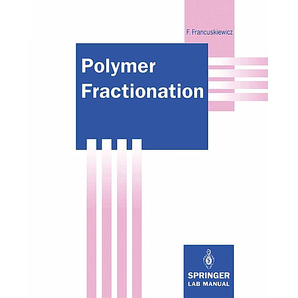 Polymer Fractionation, Frieder Francuskiewicz