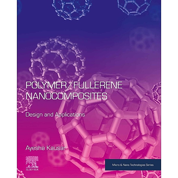 Polymer/Fullerene Nanocomposites, Ayesha Kausar