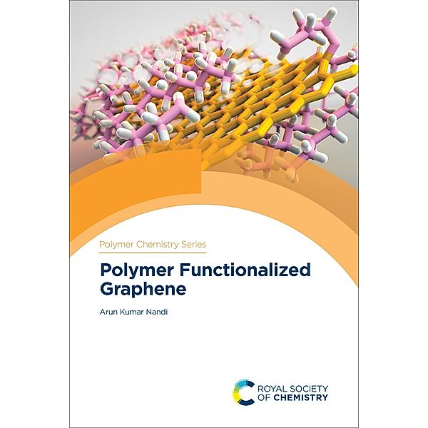 Polymer Functionalized Graphene / ISSN, Arun Kumar Nandi