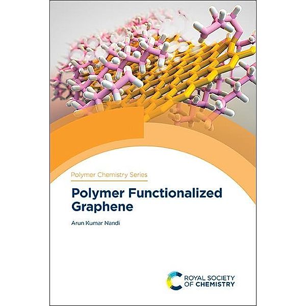 Polymer Functionalized Graphene / ISSN, Arun Kumar Nandi