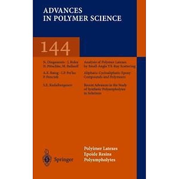 Polymer Latexes Epoxide Resins Polyampholytes / Advances in Polymer Science Bd.144