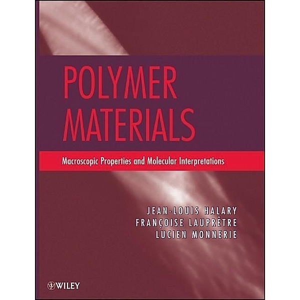 Polymer Materials, Jean Louis Halary, Francoise Laupretre, Lucien Monnerie