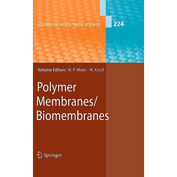 Polymer Membranes/Biomembranes / Advances in Polymer Science Bd.224