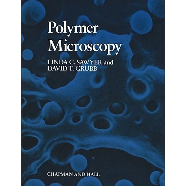 Polymer Microscopy, Linda C. Sawyer